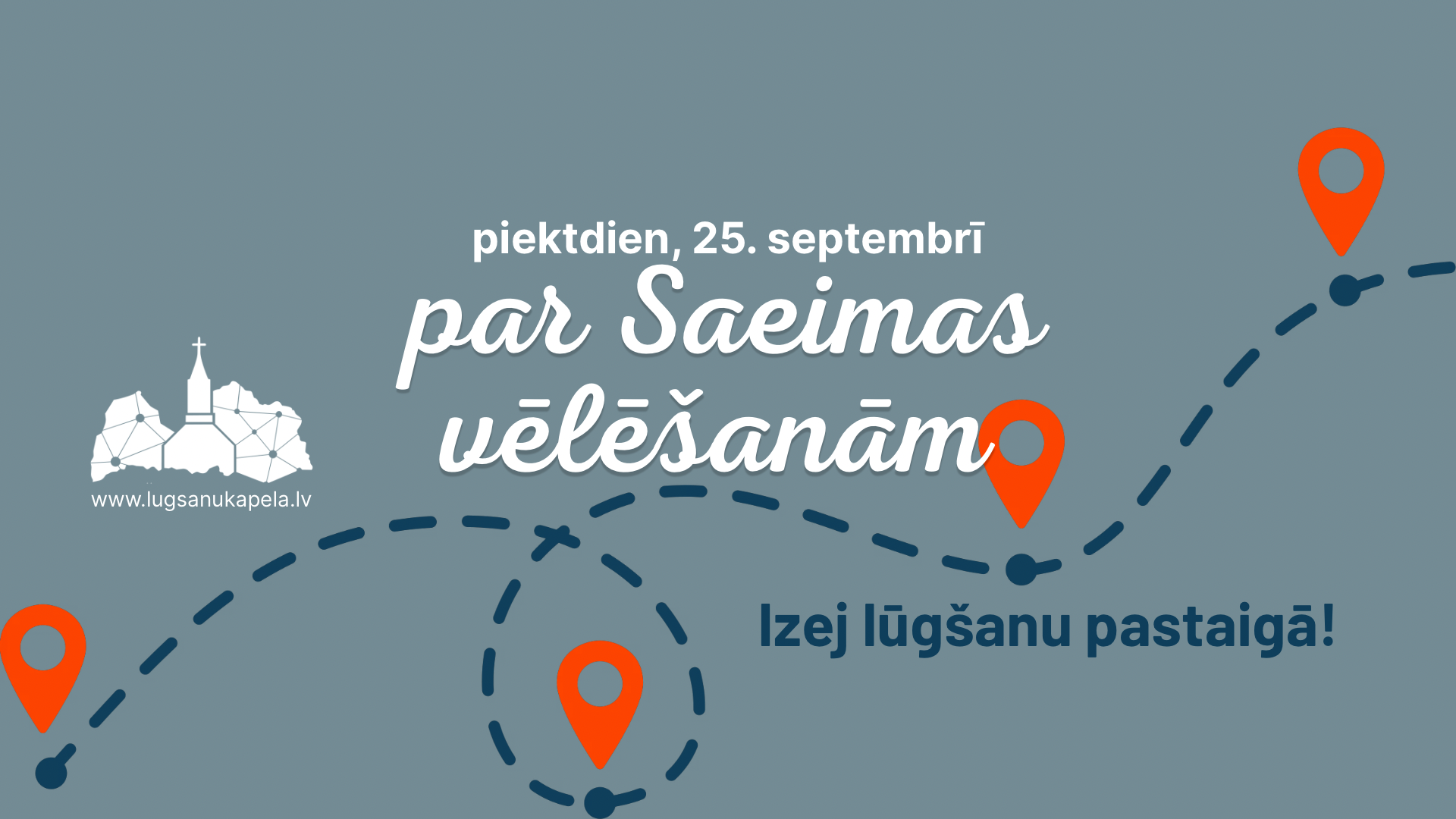 Aicinājums 25. septembrī doties LŪGŠANU PASTAIGĀ